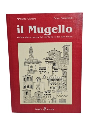 Mugello guida alla scoperta - guida,