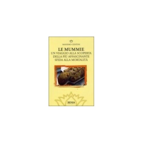 Libro mummie un viaggio - le, mummie.